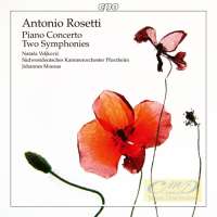 Rosetti: Piano Concerto; Two Symphonies